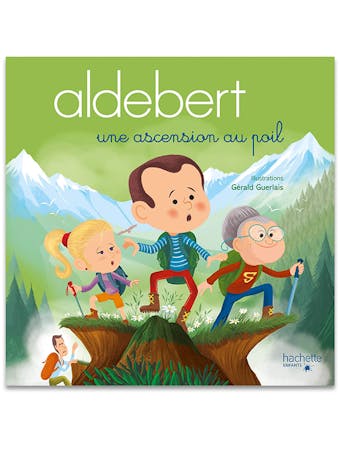 Aldebert - Une ascension au poil