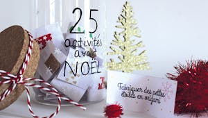 Calendrier de l'Avent : 25 activités à faire en famille avant Noël !