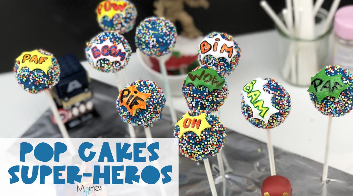 Recette Pop Cakes De Super Heros Momes Net
