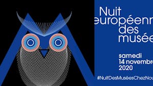 #NUITDESMUSÉESCHEZNOUS, la Nuit européenne des musées aura lieu en ligne, le samedi 14 novembre 2020