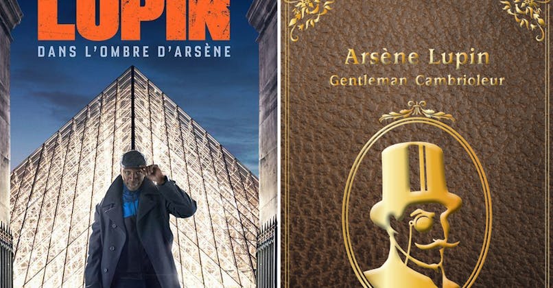affiche série Lupin Netflix et couverture du livre Arsène Lupin Gentleman Cambrioleur