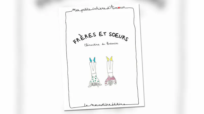 Mes Petits Cahiers D Amour Freres Et Soeurs Momes Net Mes Petits Cahiers D Amour Freres Et Soeurs Momes Net