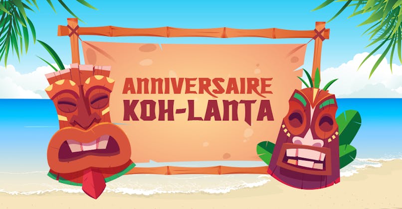 anniversaire Koh-Lanta