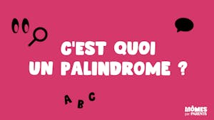 Français : qu'est-ce qu'un palindrome ?
